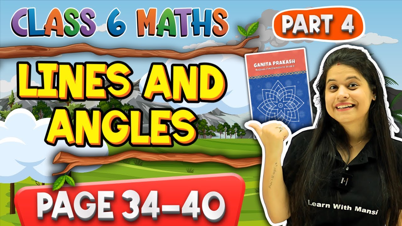 Lines And Angles | Part 4 | Class 6 Maths |  Chapter 2 | Ganita Prakash | New NCERT 2025-26