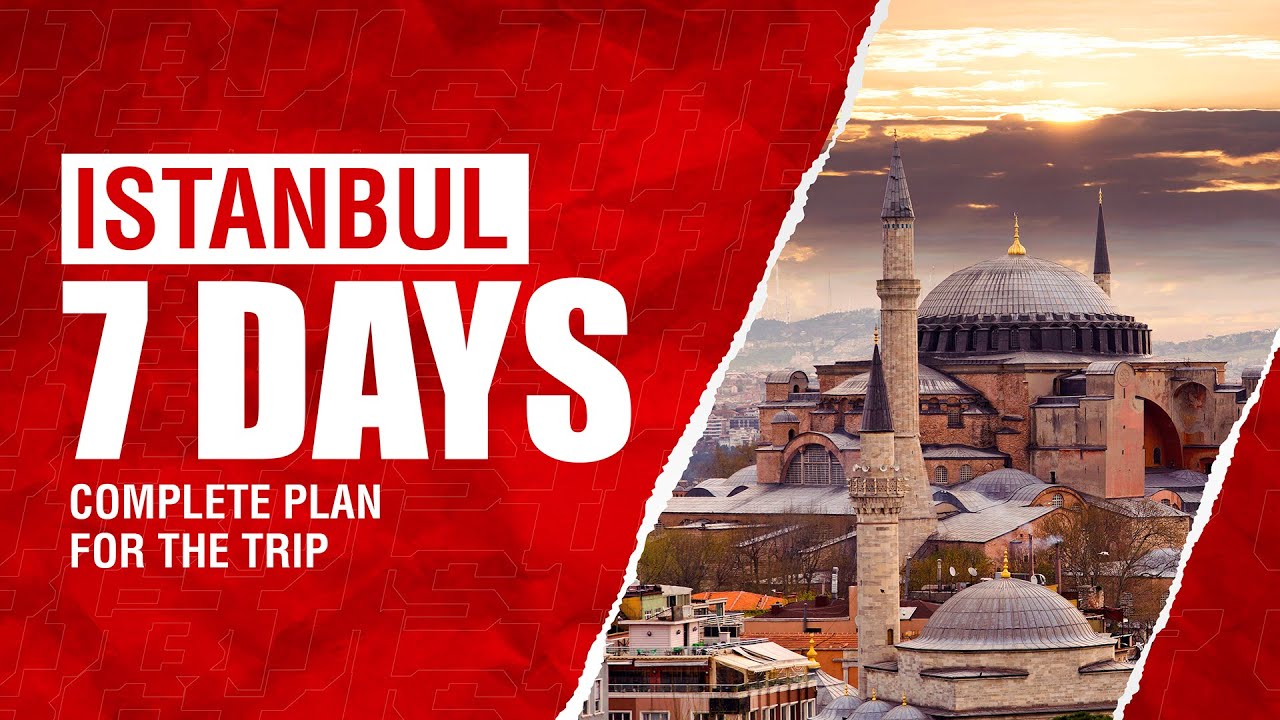 7 Days Trip Plan to Istanbul | Best Location to visits in #istanbul | Complete #guide Plan