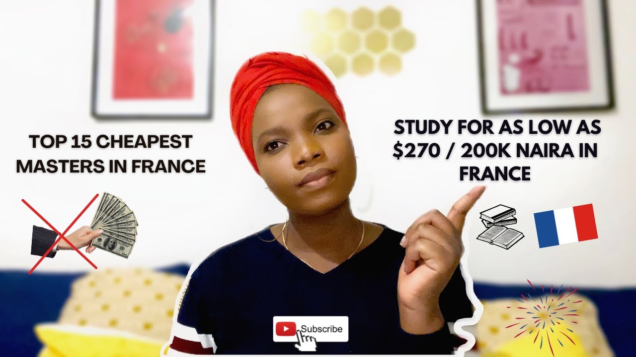 Top 15 Cheapest Masters in France I Cheap Schools In France I Study with less than $270 / 200K Naira