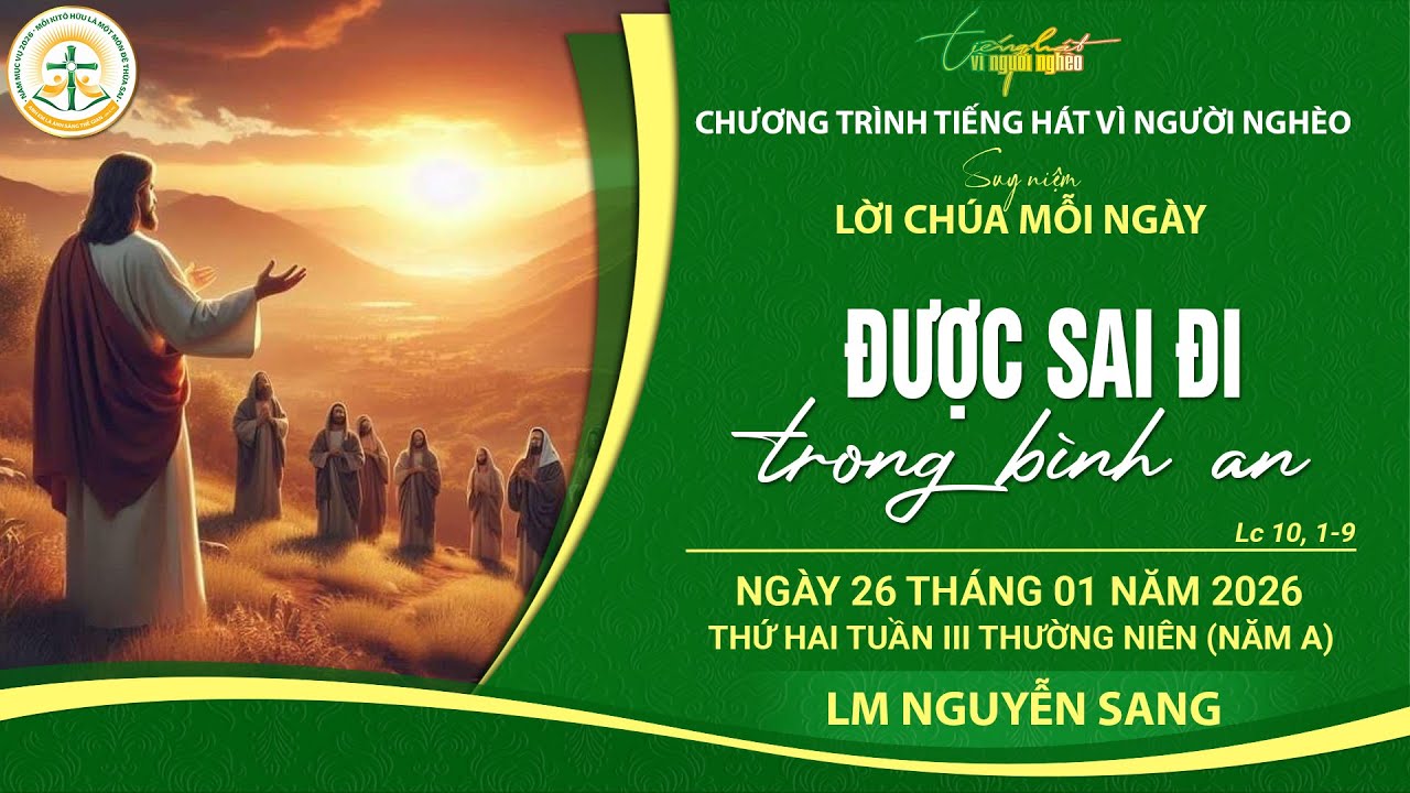 SUY NIỆM LỜI CHÚA MỖI NGÀY | ĐƯỢC SAI ĐI TRONG BÌNH AN | LM NGUYỄN SANG | THỨ  HAI, 25.01.2026