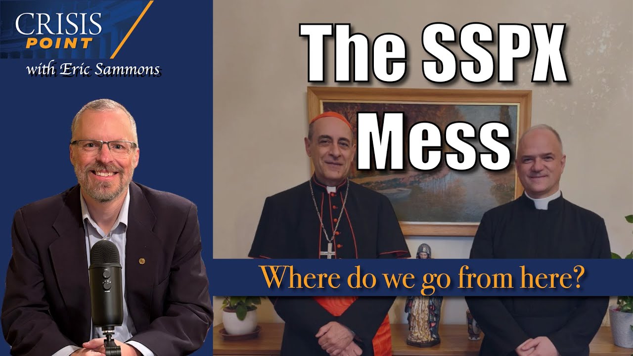 The SSPX Mess: Where Do We Go From Here?