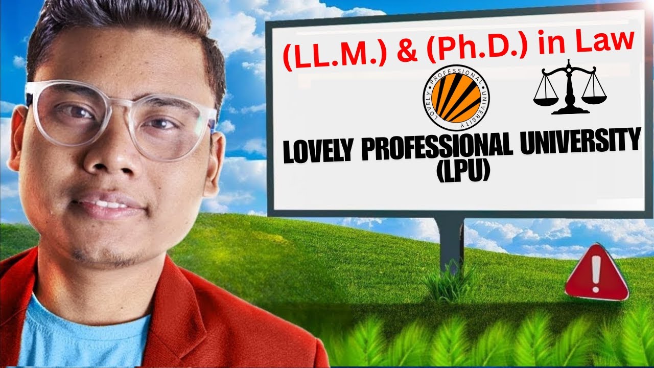 LLM & PhD in Law at Lovely Professional University (LPU)  Review🔥Placements, Fees & Campus Reality!