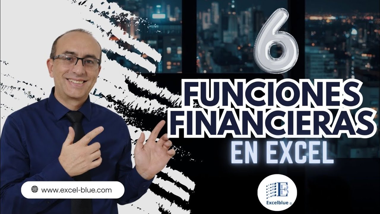 6 Funciones Financieras en Excel que debes conocer