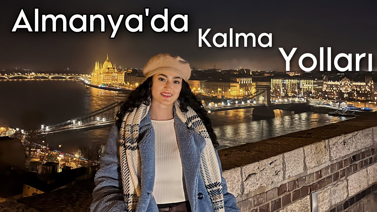 Almanya'da Kalma Yolları | İş, Eğitim, Dil Kursu, Gönüllülük