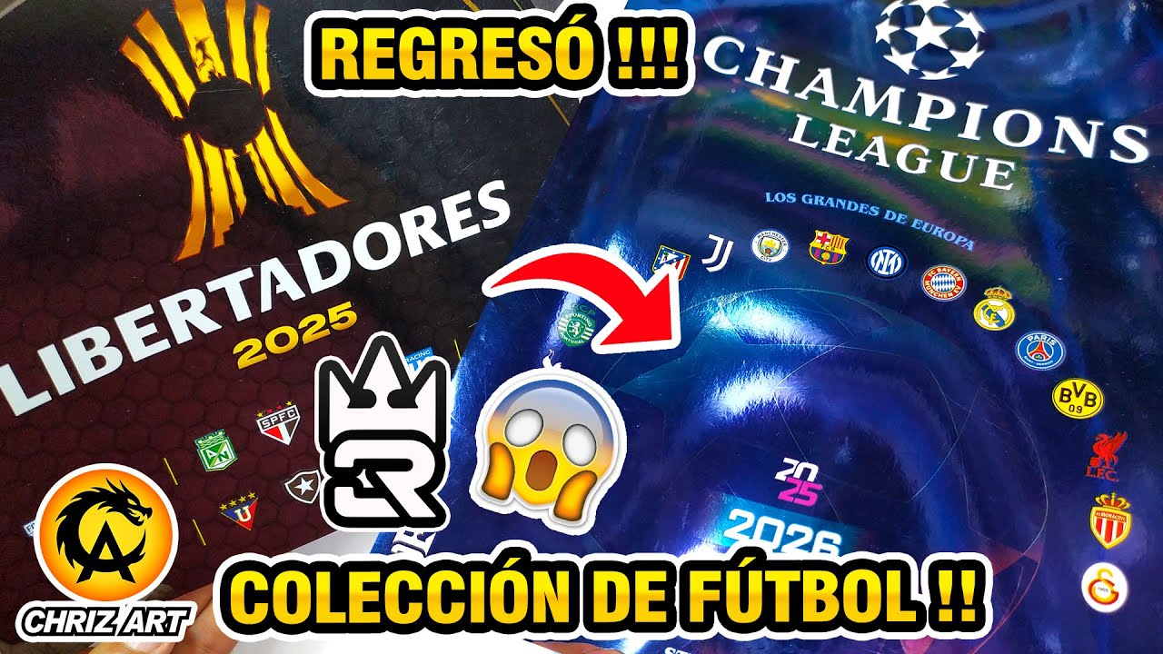 ⚽ SSIIIUUUUU !! 🔥 REGRESÓ 3 REYES COPA LIBERTADORES Y CHAMPIONS LEAGUE 2025 2026 ÁLBUM | CHRIZ ART