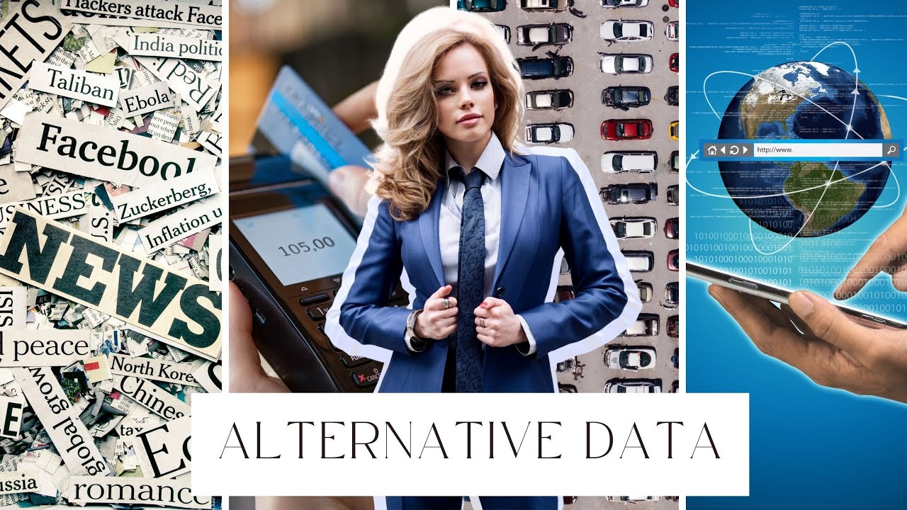 WHAT IS ALTERNATIVE DATA? Where does it come from? How investors use it? Is it worth the money?