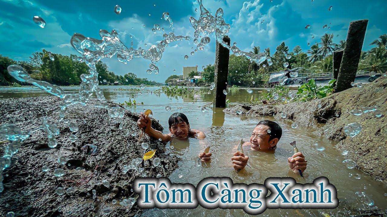 Lặn bắt - Tôm càng xanh luộc nước dừa “ Lai Rai “ nhớ thời xa xưa | Gấc Quê #120