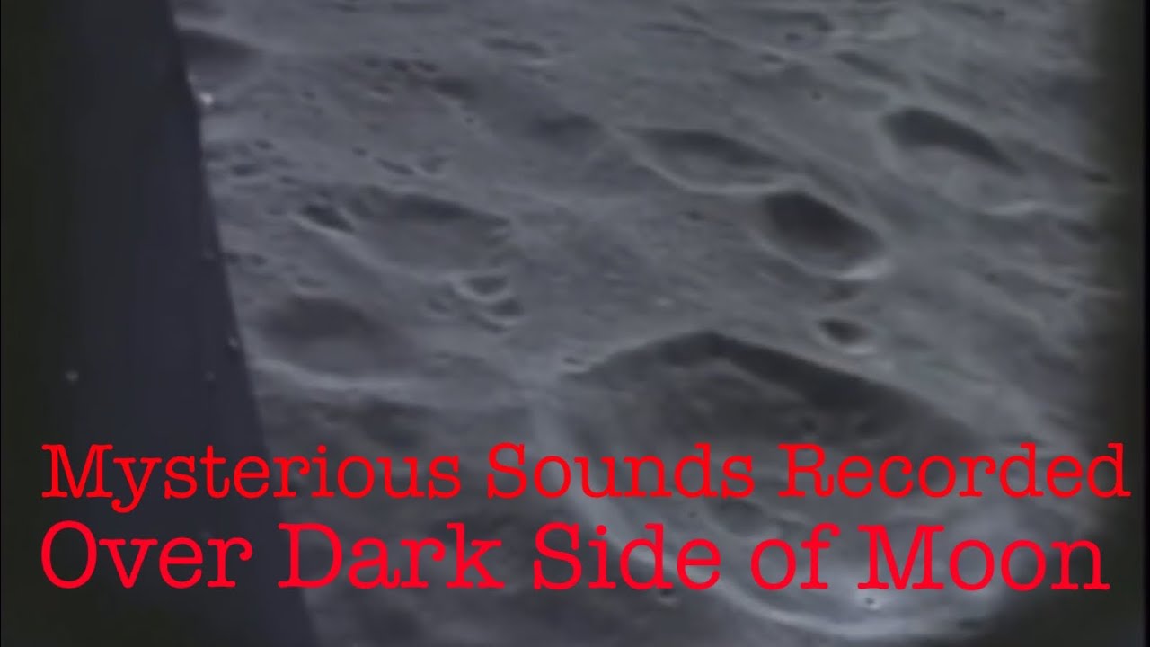 Mysterious Sounds Recorded on Dark Side of Moon - Apollo 10 Mission