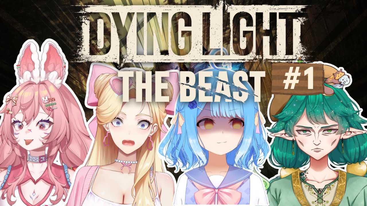 【DYING LIGHT: THE BEAST】Surviving with a bunch of dramatic women...【Hoshizora】