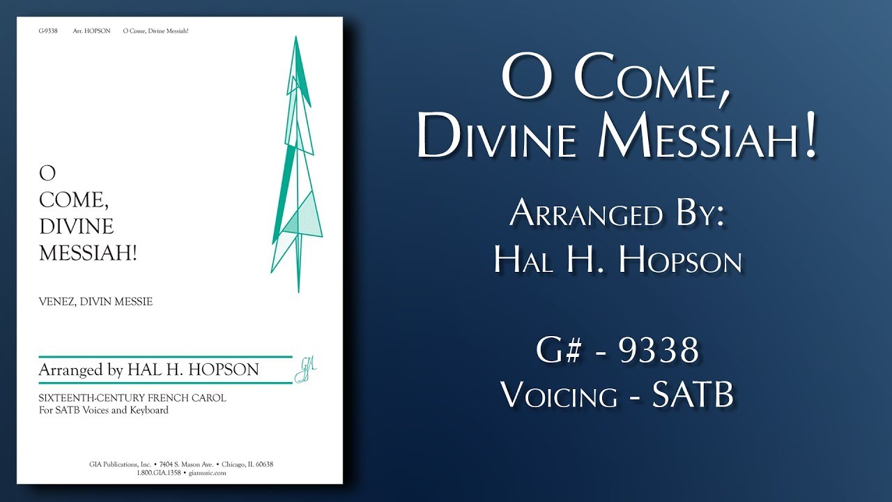 O Come, Divine Messiah | Arr. Hal H. Hopson