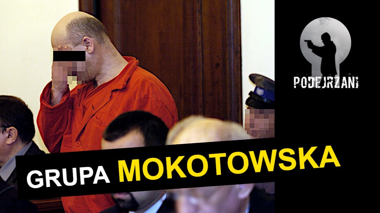 GRUPA MOKOTOWSKA | Podejrzani