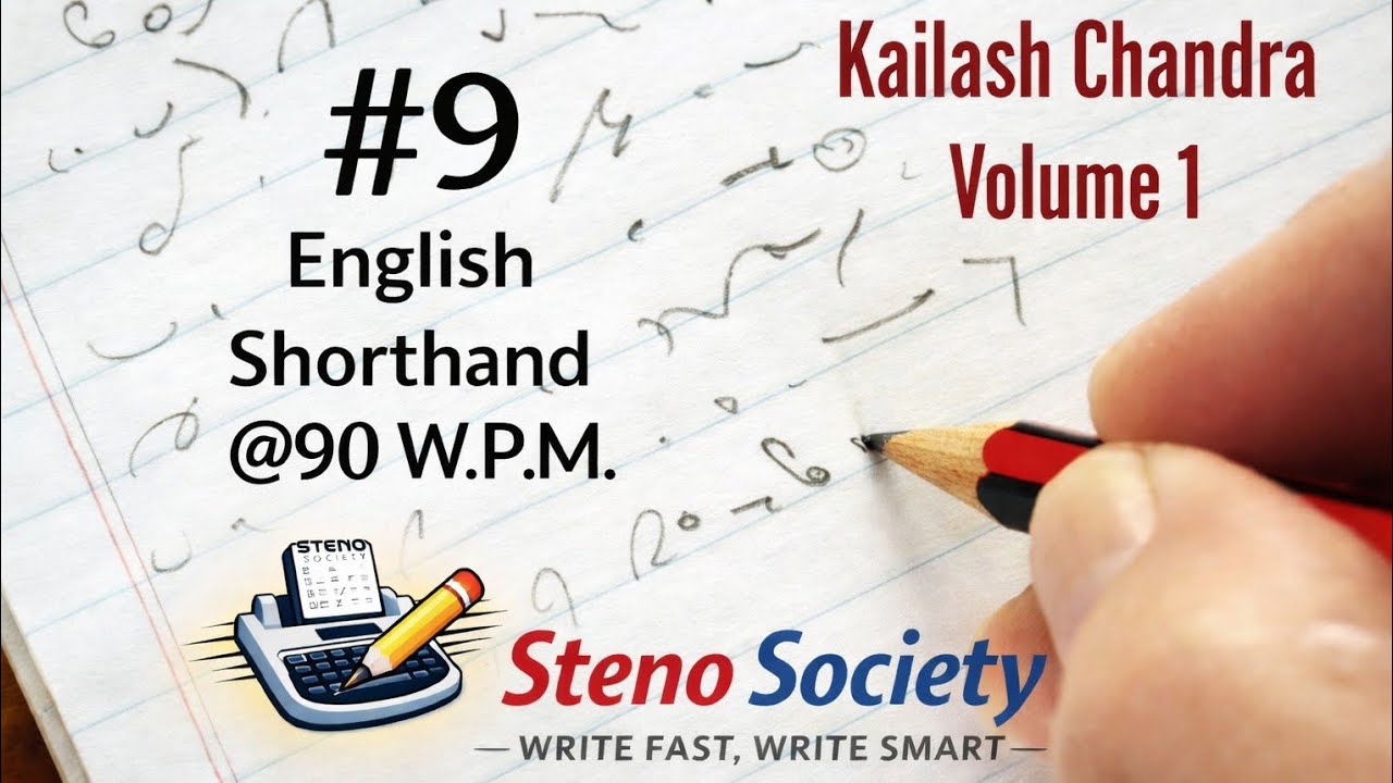 Tr. no. 9/ @90 W.P.M./ 840 Words/ Volume 1/ Kailash Chandra Magzine/ English Shorthand.