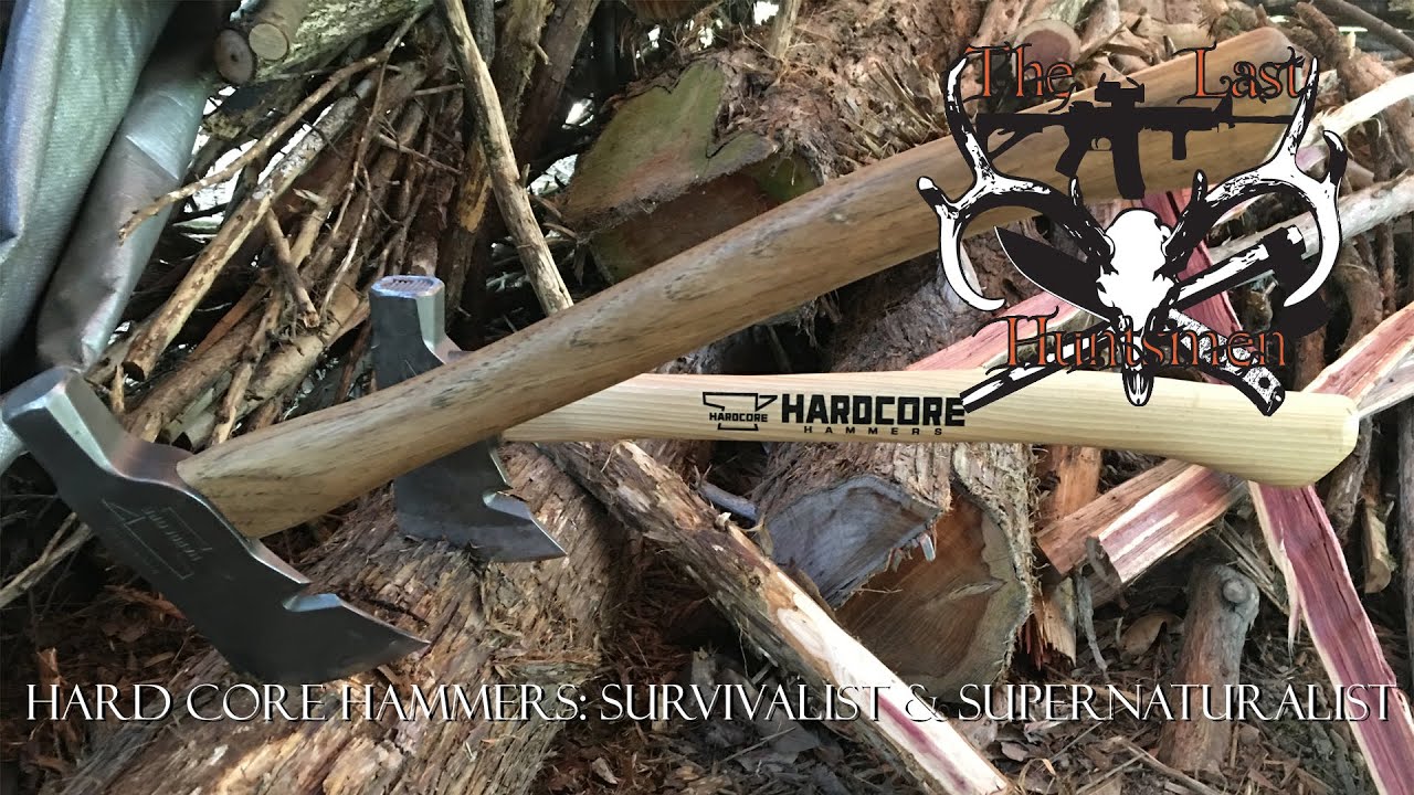 HardCore Hammers Hatchets  Survivalist & Supernaturalist