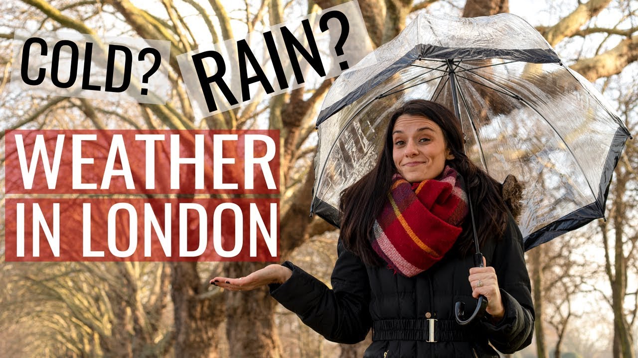 What's the Weather in London? London Weather Guide for Tourists | Love and London