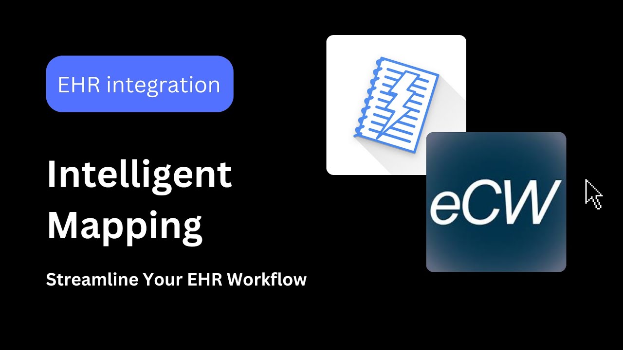 Chartnote + eCW EHR: Integration with Intelligent Mapping