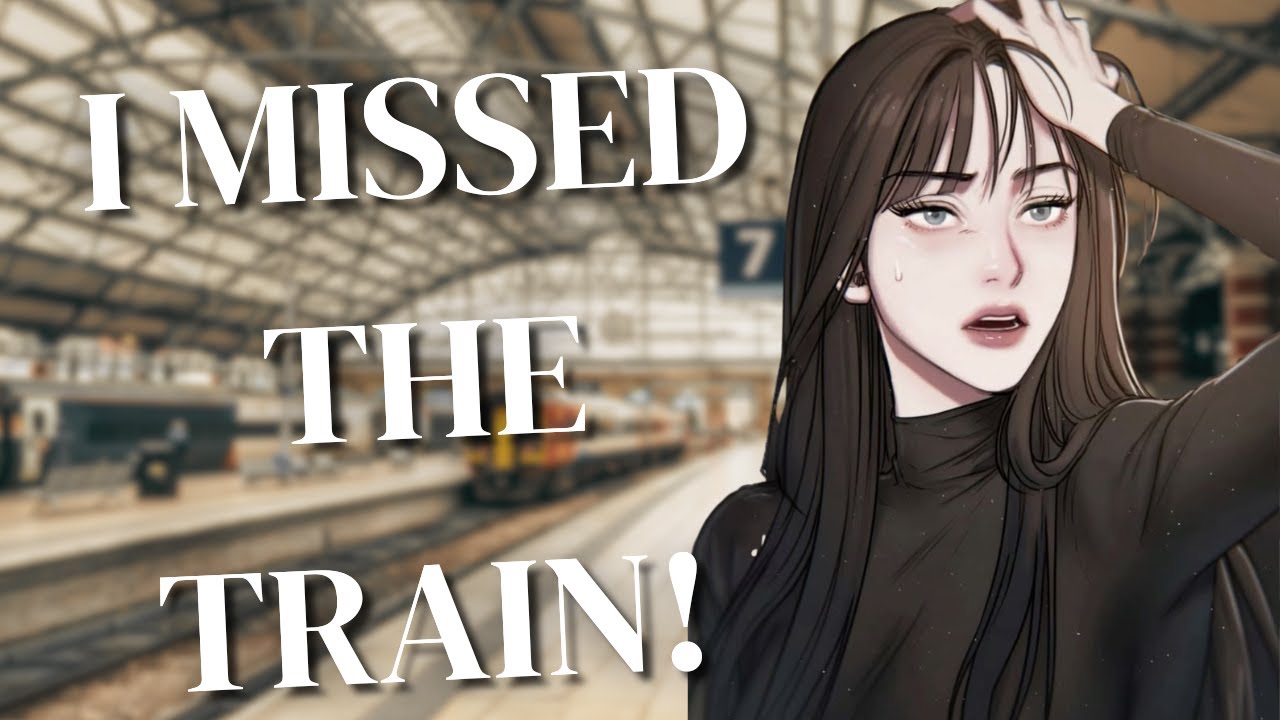 [F4F] Meeting a Cute Girl at the Train Station [Meet-cute] [Flirting] [Fluff] [Wholesome]