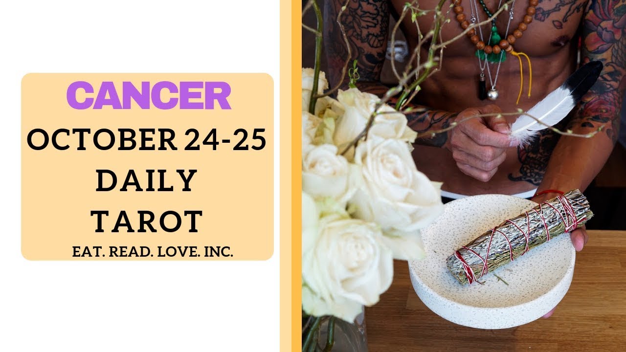 CANCER SOULMATE “THEY WANT YOU!” OCT 24 25 DAILY TAROT READING