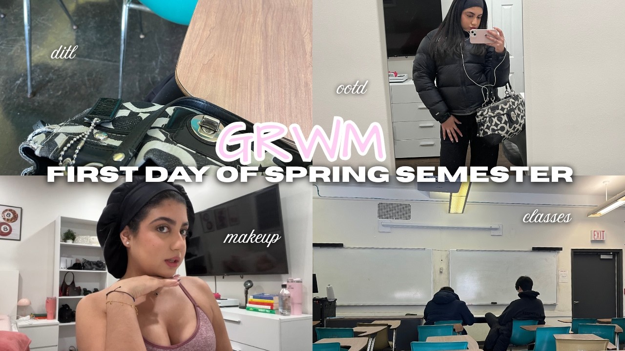 GRWM first day of spring semester