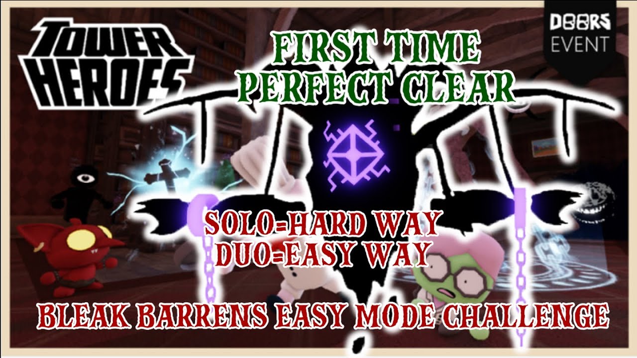 SOLO and DUO Bleak Barrens Easy Mode Challenge in Roblox Tower Heroes x Doors