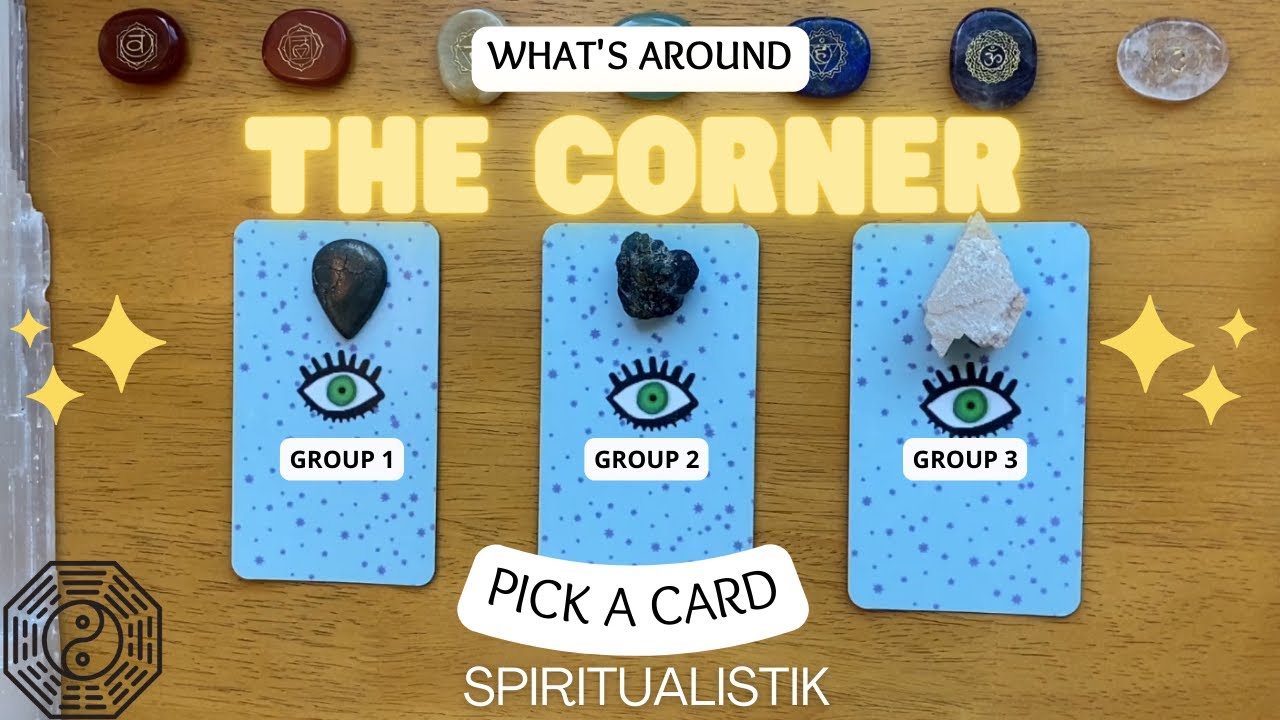 What's Around The Corner For You? ✨PICK A CARD✨