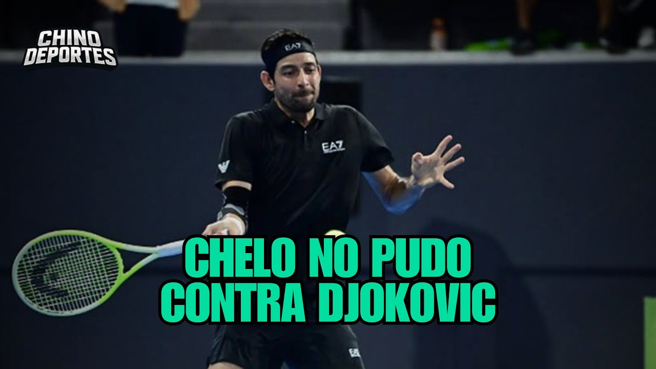 Chino Deportes: Chelo no pudo contra Djokovic