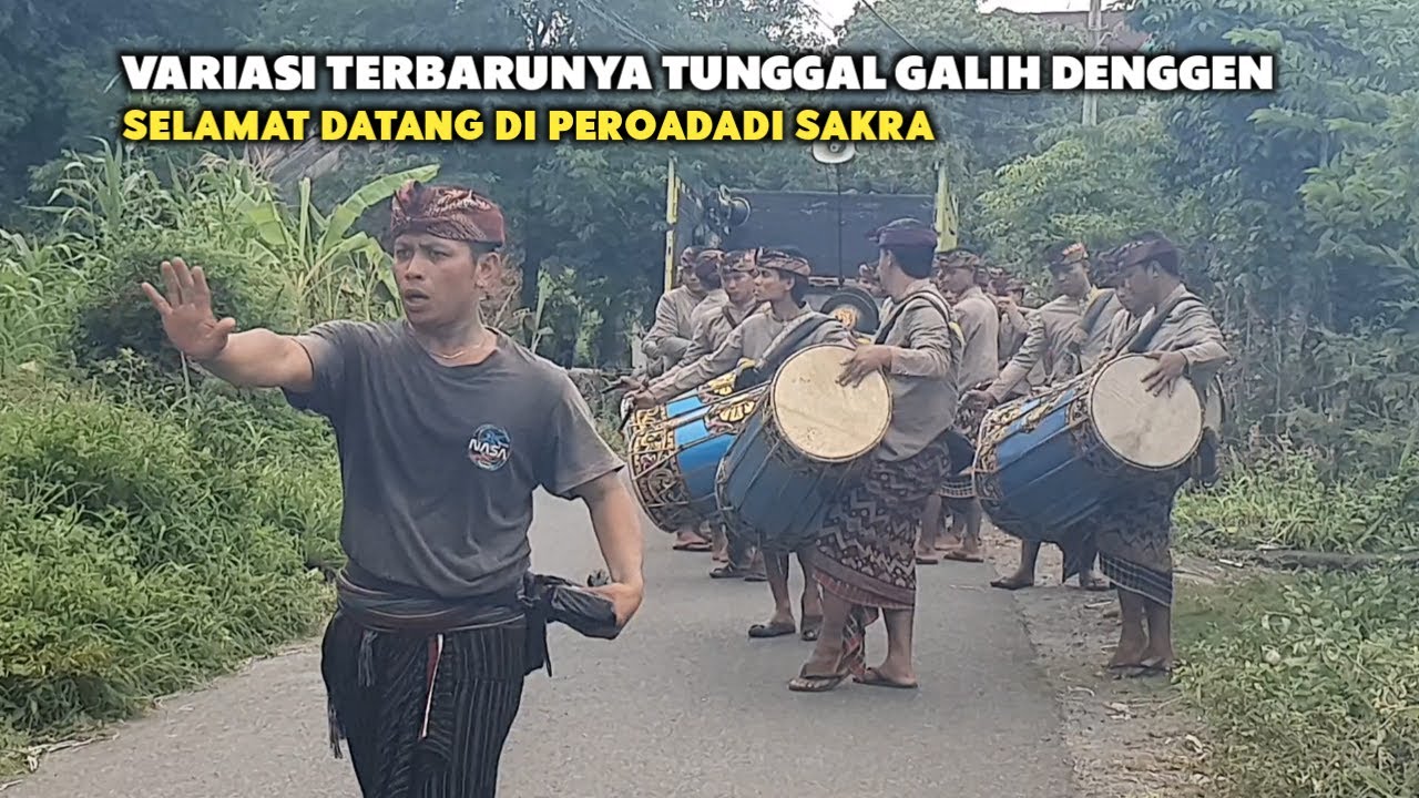 TABUH VARIASI TERBARUNYA GENDANG BELEQ TGD TUNGGAL GALIH DENGGEN SELAMAT DATANG DI PEROADADI SAKRA