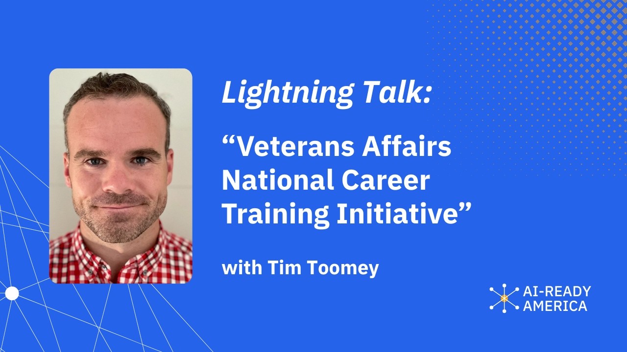 “Veterans AffairsNational Career Training Initiative” with Tim Toomey (Accenture)