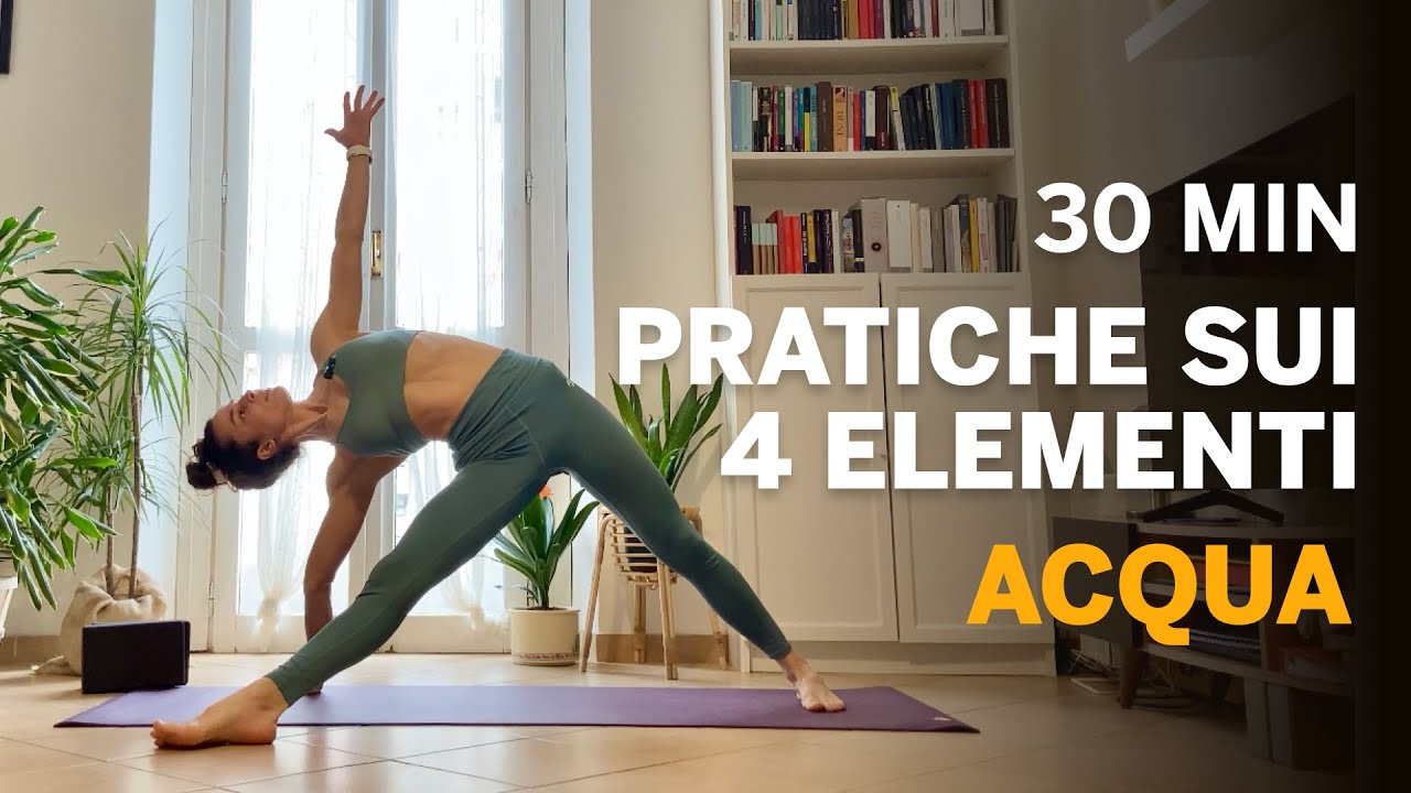 Pratica di yoga sull’elemento Acqua | Serie sui 4 elementi | 30 min - Liv. base e intermedio