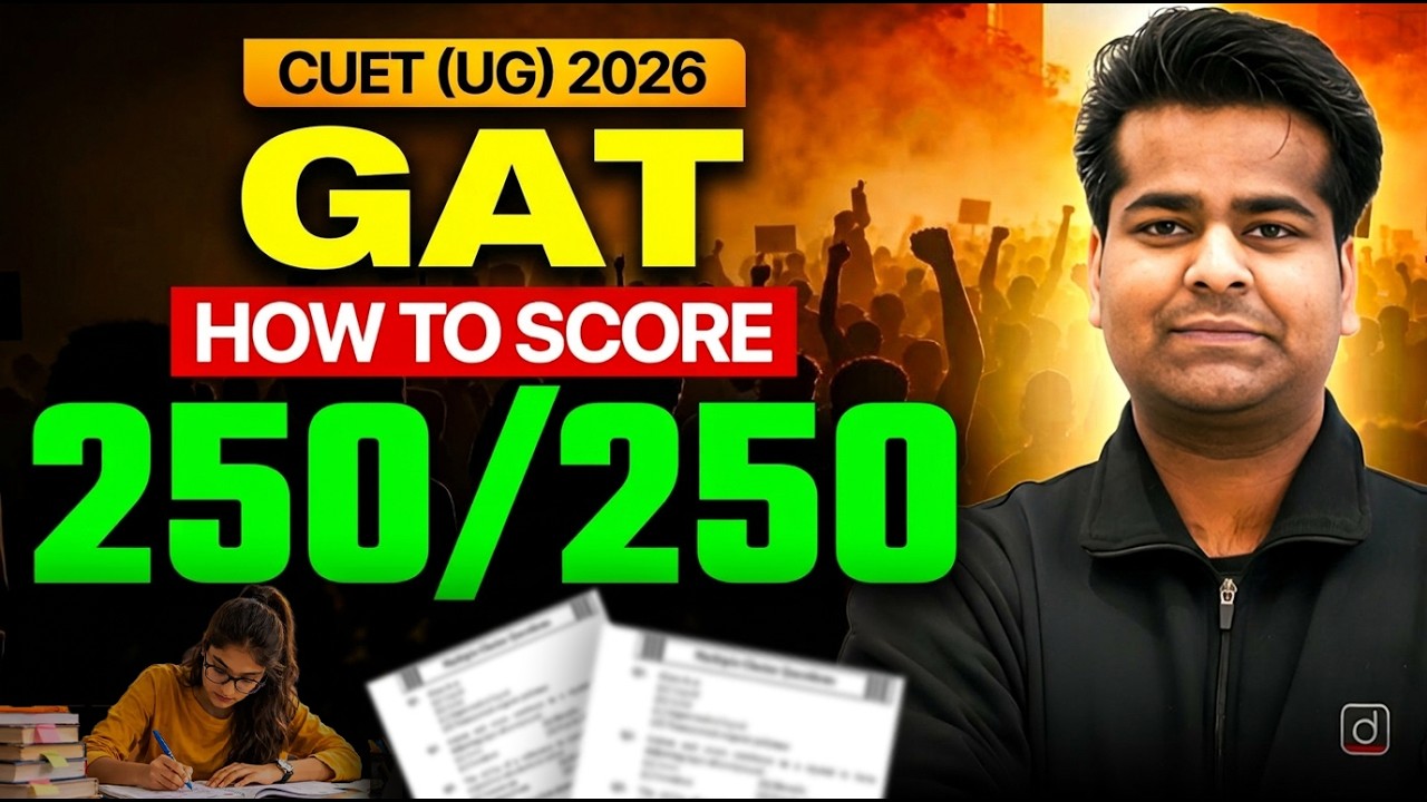 How to Score 250/250 in CUET GAT 2026 | Complete Strategy for Full Marks