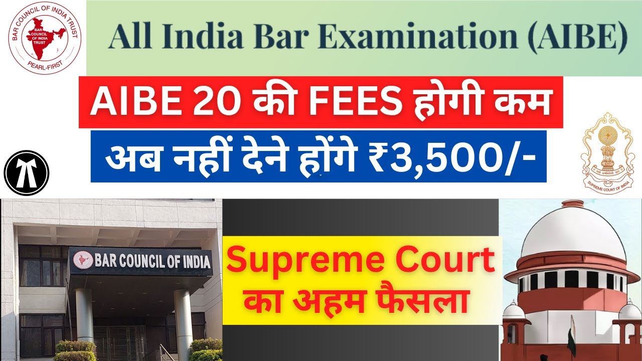 Supreme Court of India asks Bar Council of India to reduce AIBE Fees