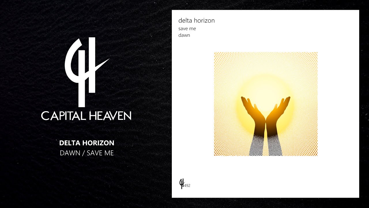 Delta Horizon - Dawn (Original Mix) [Capital Heaven]