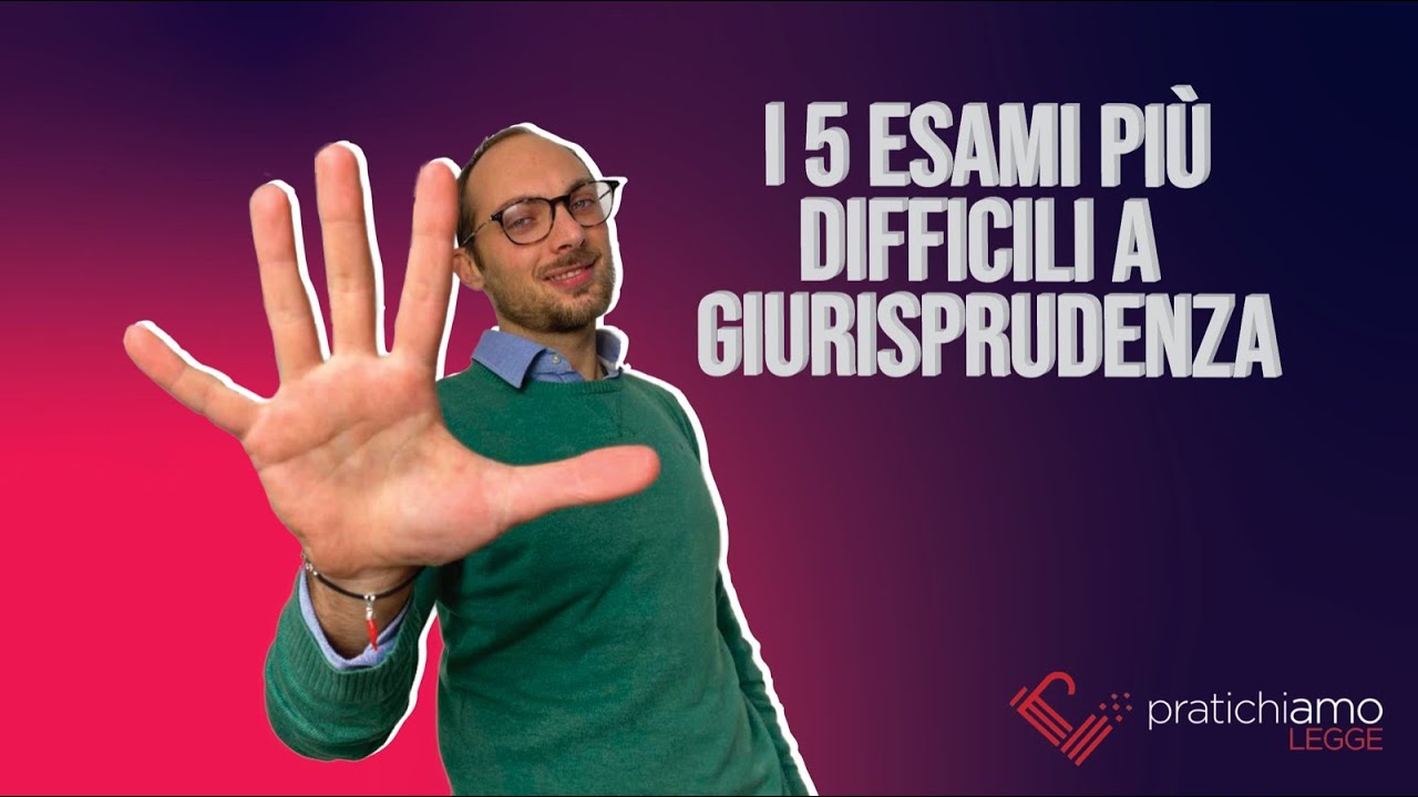 I 5 esami pi&ugrave; difficili a Giurisprudenza | Pratichiamo Legge