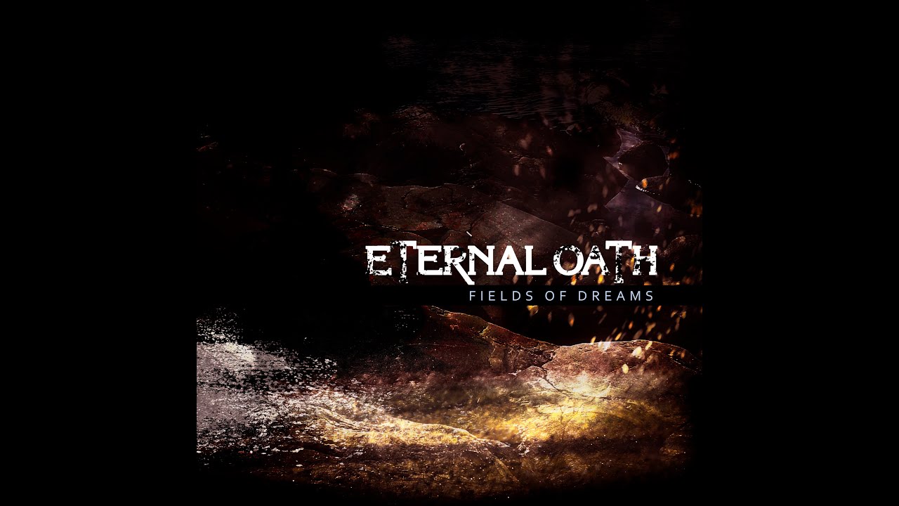 ETERNAL OATH - Fields of Dreams (OFFICIAL VIDEO)