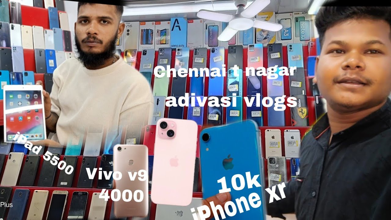 Chennai t Nagar second hand mobile phone Vivo v9 4k iPhone xr 10k adivasi vlogs 📱📱