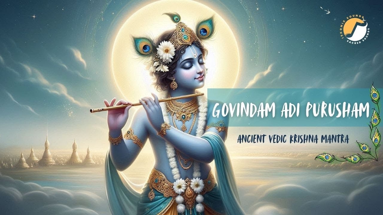 Govindam Adi Purusham | Ancient Vedic Krishna Mantra from Brahma Samhita 🙏