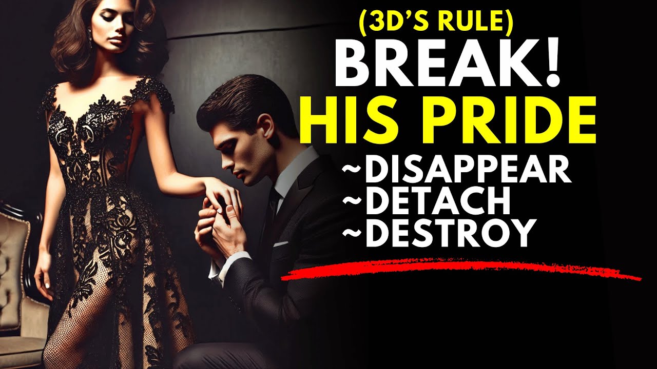 Disappear, Detach, Destroy ~ The Silent Strategy to Break His Pride | Stoicism