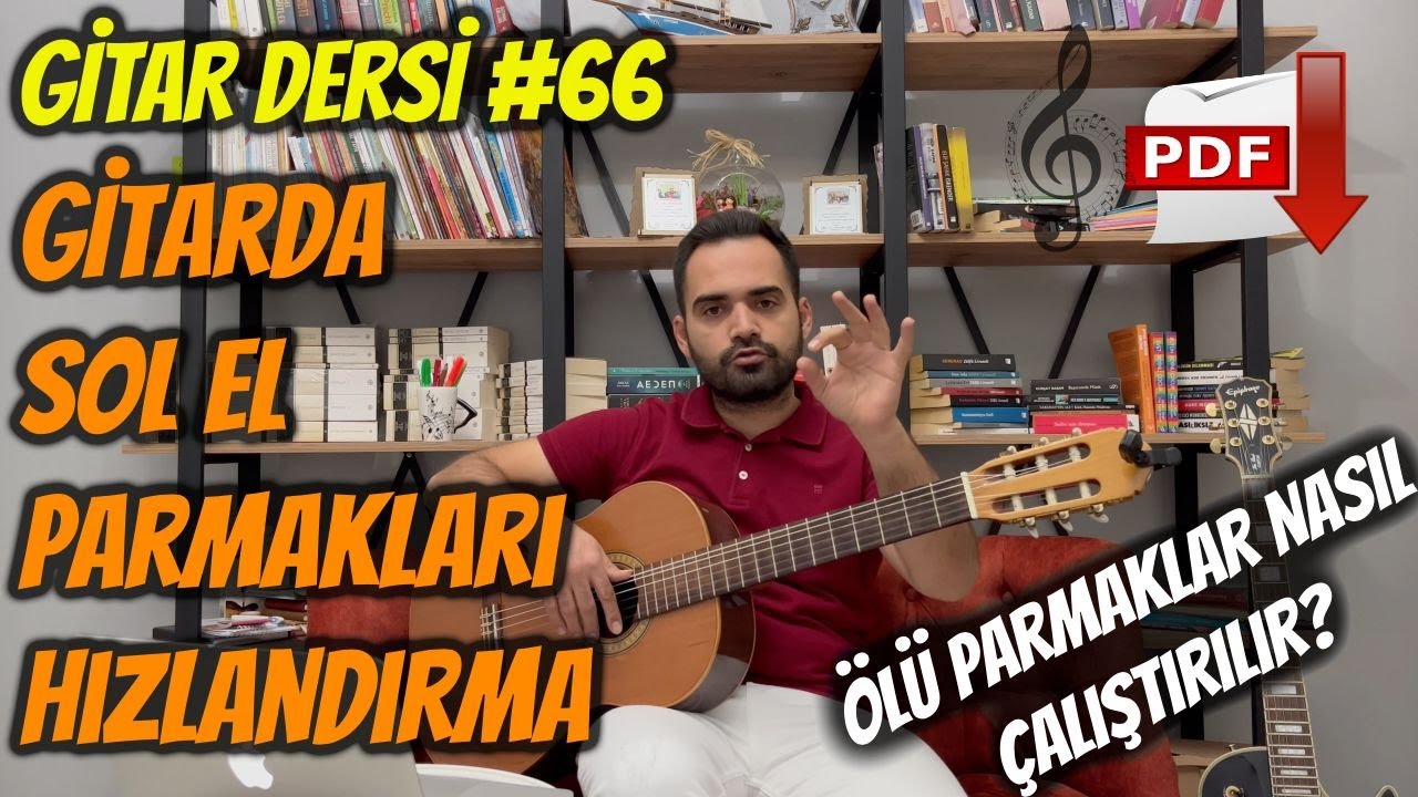 Gitar Dersi #66 - Gitar Egzersizi Ölü Parmaklar Nasıl Çalıştırılır ? Detaylı Anlatım