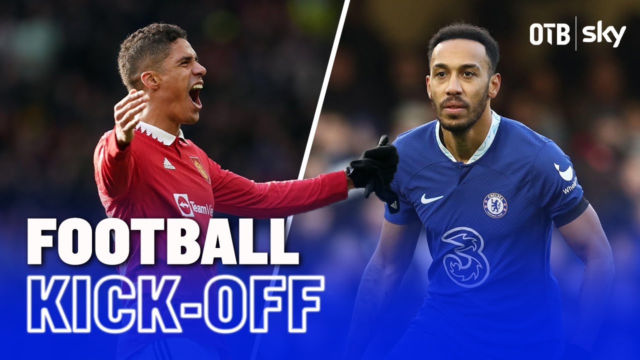 The Football Kick-Off | Liverpool vs Chelsea | Arsenal vs Manchester United | David Connolly