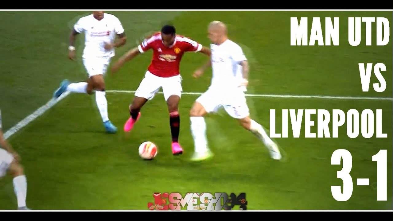 Manchester United vs Liverpool 3-1 (HD)