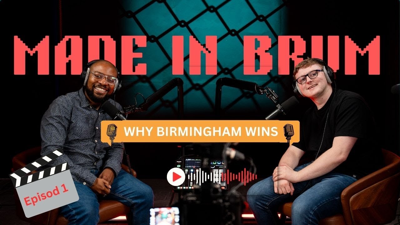 Made in Brum Ep. 1 | Building Business, Careers & Community in Birmingham