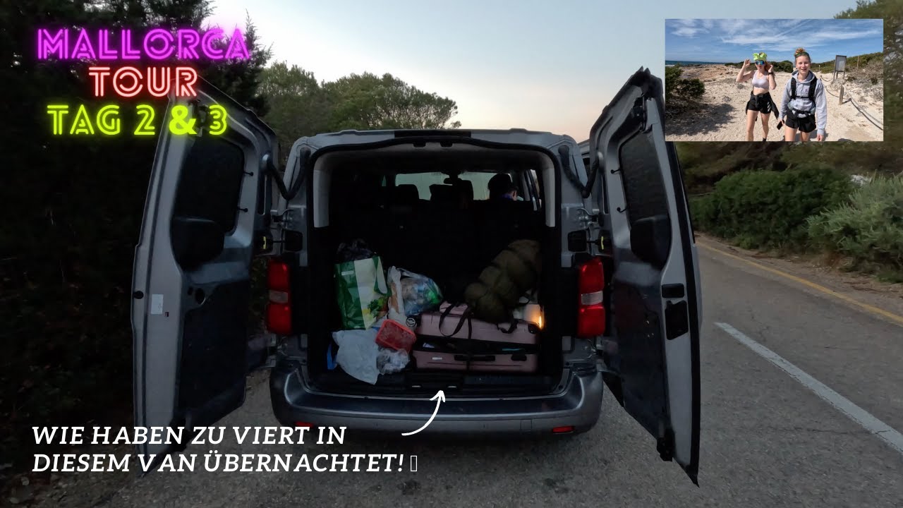 VLOG | Wir haben zu viert im Van übernachtet! 🚐🙈 ⎮ Mallorca Umrundung Tag 2 & 3 🏝️