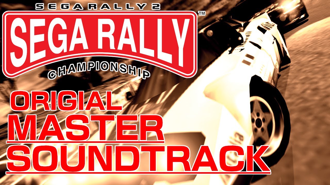 SEGA RALLY 2 - HIGHEST QUALITY Master Soundtrack