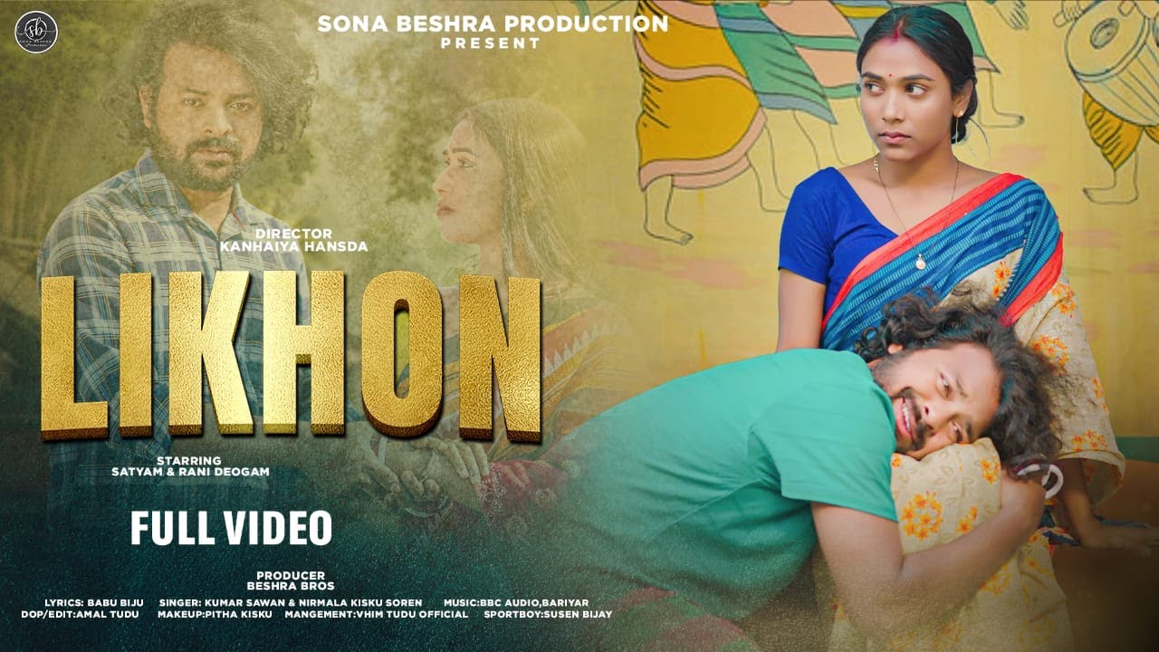 LIKHON || FULL VIDEO || SATYAM HANSDAH & RANI DEOGAM || SANTALI VIDEO 2024 || SANTALI NEW VIDEO