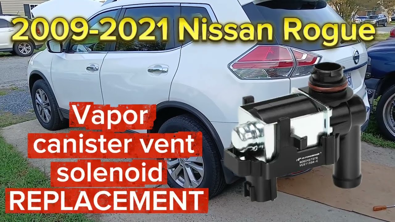 Замена электромагнитного клапана вентиляции адсорбера паров топлива в Nissan Rogue 2009-2021 гг.