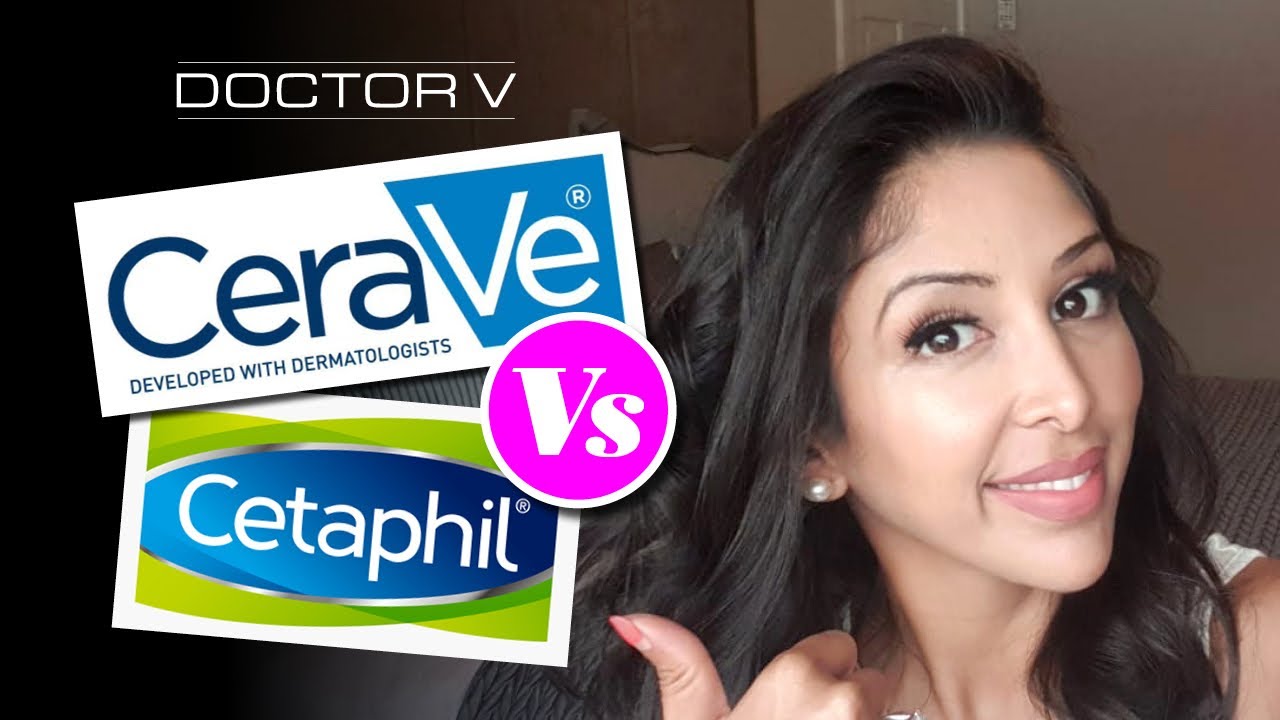 Doctor V - Cerave Vs Cetaphil | Skin Of Colour | Brown Or Black Skin