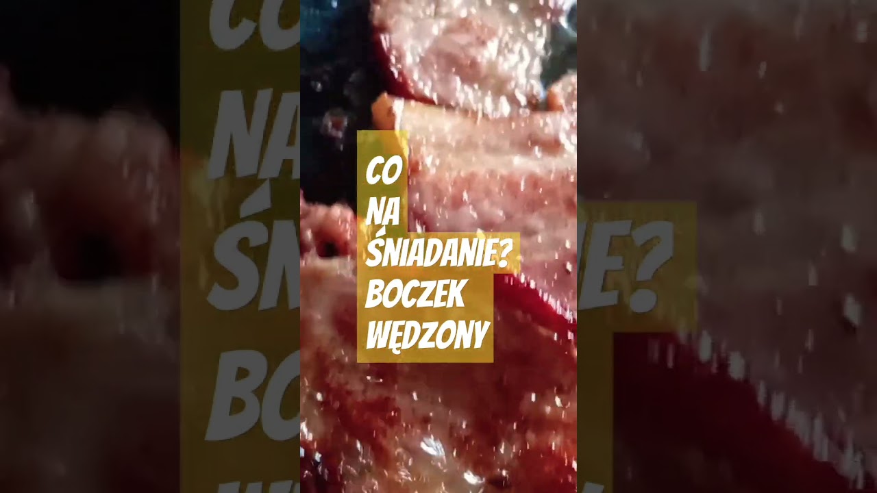 Boczek wędzony co na śniadanie? 