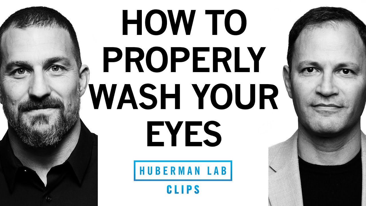 Best Way to Wash Your Eyes | Dr. Jeff Goldberg & Dr. Andrew Huberman