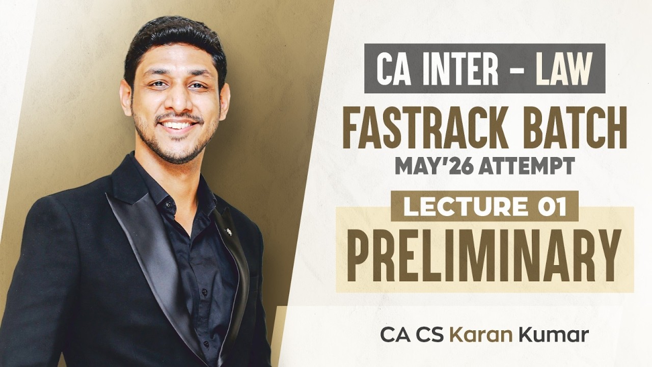 CA Inter Law Fastrack Batch Lecture-1 May 26✅| CA Karan Kumar🥇| ICAI #cainter #caexams #cafoundation