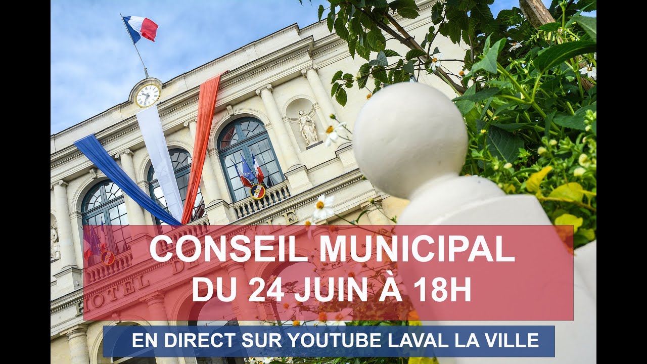 CONSEIL MUNICIPAL / lundi 24 juin 2024 \ Ville de Laval