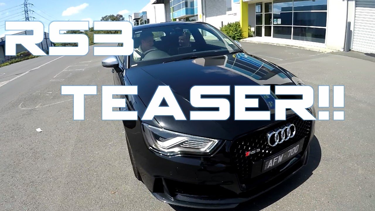 Audi RS3 Test Drive Teaser!!